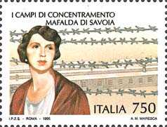 Cinquantenario della II Guerra mondiale - Avvenimenti storici - Mafalda di Savoia - campi di concentramento