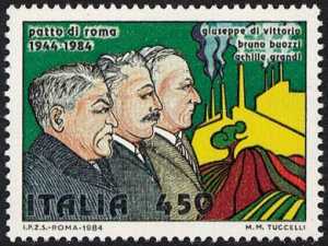 Patto di Roma  1944-1984 -  i tre sindacalisti Di Vittorio, Buozzi e Grandi